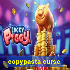 copypasta curse